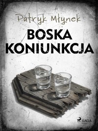 Boska koniunkcja - Patryk Młynek - ebook + audiobook