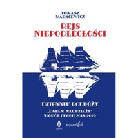 Rejs niepodległości. Dziennik podróży - Maracewicz Tomasz - książka