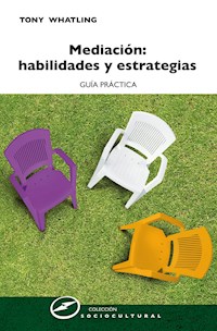 Mediación: habilidades y estrategias - Tony Whatling - ebook