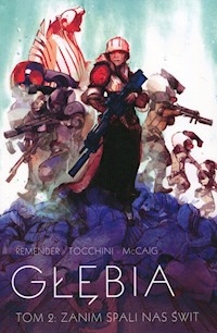Głębia Tom 2 Zanim spali nas świt - Rick Remender - książka