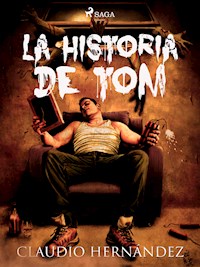 La historia de Tom - Claudio Hernández - ebook