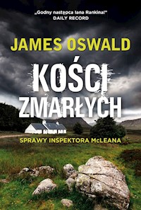Kości zmarłych - James Oswald - książka