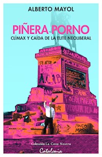 Piñera porno - Alberto Mayol - ebook