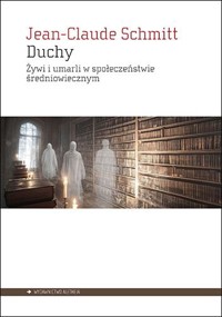 Duchy - Jean-Claude Schmitt - książka