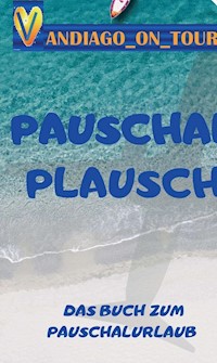 Pauschal Plausch - vandiago _on_tour - ebook