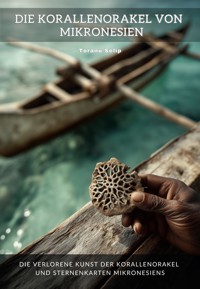 Die Korallenorakel von Mikronesien - Toranu Selip - ebook