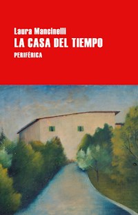La casa del tiempo - Laura Mancinelli - ebook