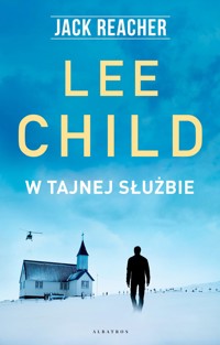 Jack Reacher: W tajnej służbie - Lee Child - książka