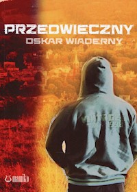 Przedwieczny - Wiaderny Oskar - książka