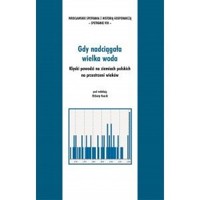 Gdy nadciagała wielka woda - Elżbieta Kościk - książka