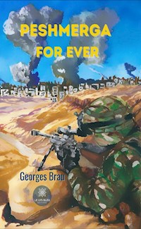 Peshmerga for ever - Georges Brau - ebook