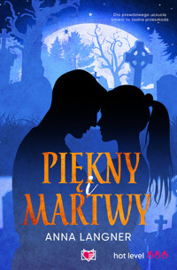 Piękny i martwy - Anna Langner - ebook + audiobook + książka