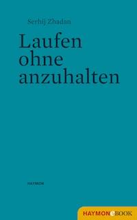 Laufen ohne anzuhalten - Serhij Zhadan - ebook