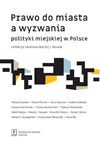 Prawo do miasta a wyzwania polityki miejskiej w Polsce -  - książka