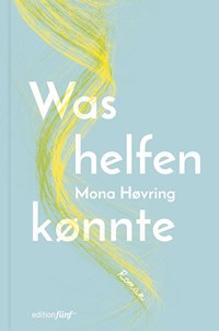 Was helfen könnte - Mona Høvring - ebook