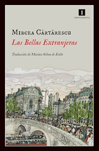 Las Bellas Extranjeras - Cărtărescu Mircea - ebook