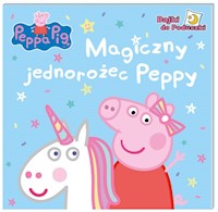 Peppa Pig Bajki do poduszki Magiczny jednorożec Peppy -  - książka