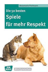 Die 50 besten Spiele für mehr Respekt - eBook - Rosemarie Portmann - ebook