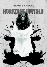 Horyzont umysłu - Arnold Thomas - książka