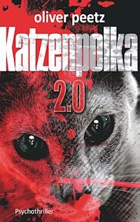 Katzenpolka 2.0 - Oliver Peetz - ebook