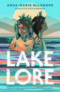 Lakelore - Anna-Marie McLemore - ebook + książka