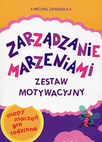 Zarządzanie marzeniami Zestaw motywacyjny - Zawadka Michał - książka