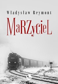 Marzyciel - Władysław Stanisław Reymont - ebook + książka