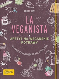 La Veganista Apetyt na wegańskie potrawy - Just Nicole - książka