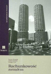 Rachunkowość zarządcza - Kotapski Roman, Kowalak Robert, Lew Grzegorz - książka