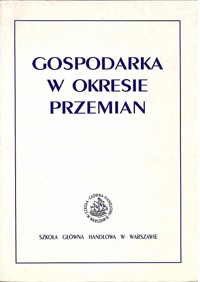 Gospodarka w okresie przemian - redakcja Elżbieta Adamowicz - ebook