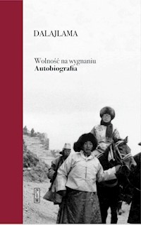 Wolność na wygnaniu. Autobiografia - Dalajlama - ebook + książka