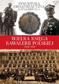 Wielka Księga Kawalerii Polskiej 1918-1939 -  - książka