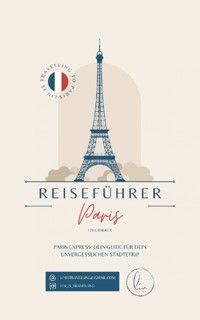 Reiseführer Paris - Lin Grabher - ebook