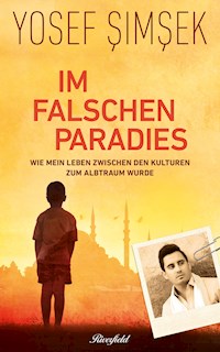 Im falschen Paradies - Yosef Simsek - ebook