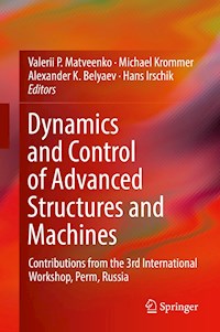 Dynamics and Control of Advanced Structures and Machines -  - ebook