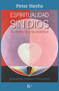 Espiritualidad sin Dios - Peter Heehs - ebook