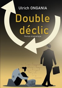 Double déclic - Ulrich Ongania - ebook