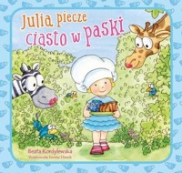 Julia piecze ciasto w paski - Beata Kordylewska - książka