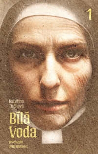 Bílá Voda część 1 - Katerina Tuckova - ebook