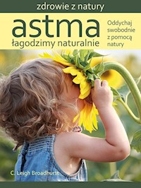 Astma Łagodzimy naturalnie - Broadhurst C.Leigh - książka