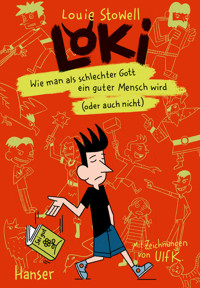 Loki - Wie man als schlechter Gott ein guter Mensch wird (oder auch nicht) - Louie Stowell - ebook