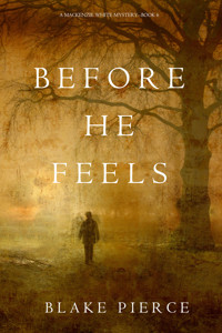 Before He Feels (A Mackenzie White Mystery—Book 6) - Blake Pierce - ebook