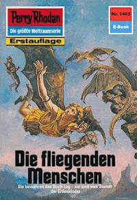 Perry Rhodan 1403: Die fliegenden Menschen - Marianne Sydow - ebook