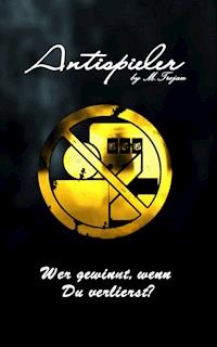 Antispieler - m.trojan - ebook