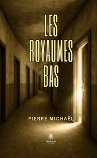 Les Royaumes Bas - Pierre Michaël - ebook