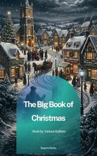 The Big Book of Christmas - Louisa May Alcott - ebook