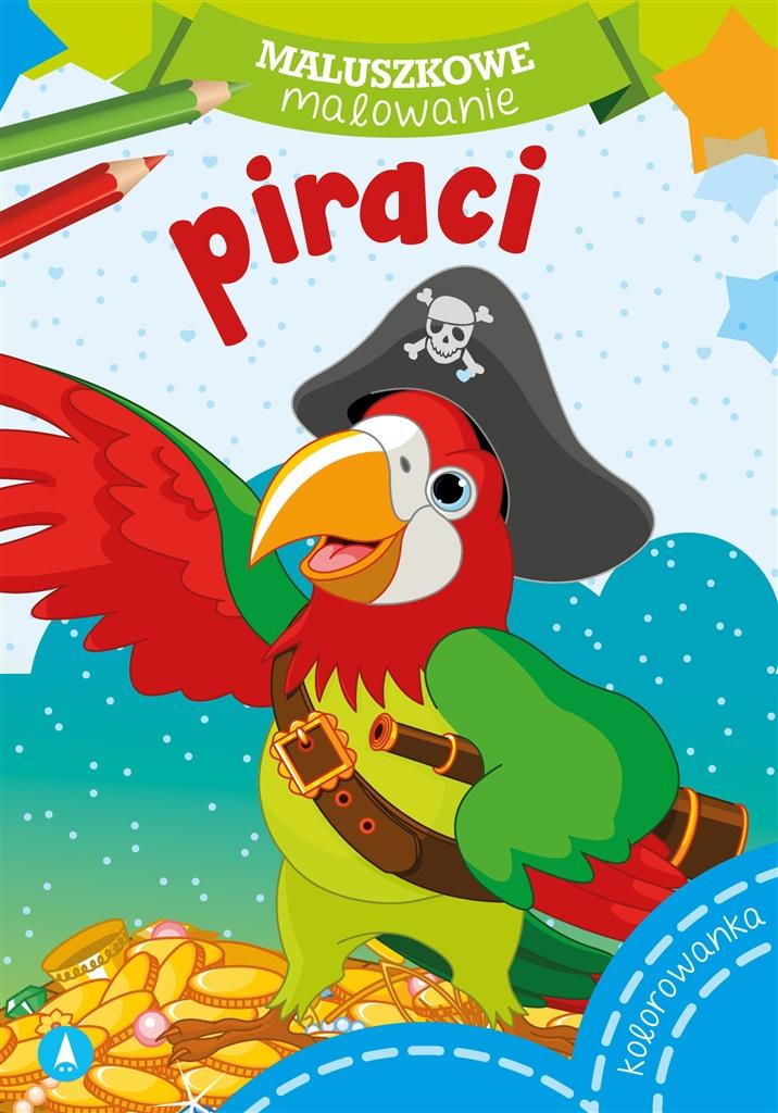 Maluszkowe malowanie. Piraci - Wydawnictwo Skrzat - książka