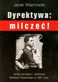 Dyrektywa milczeć! - Wilamowski Jacek - książka