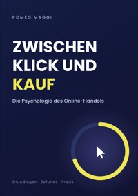 Zwischen Klick und Kauf - Romeo Maggi - ebook