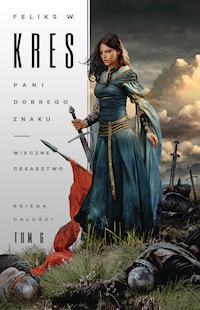 Pani Dobrego Znaku. Wieczne Cesarstwo - Feliks W. Kres - ebook + audiobook